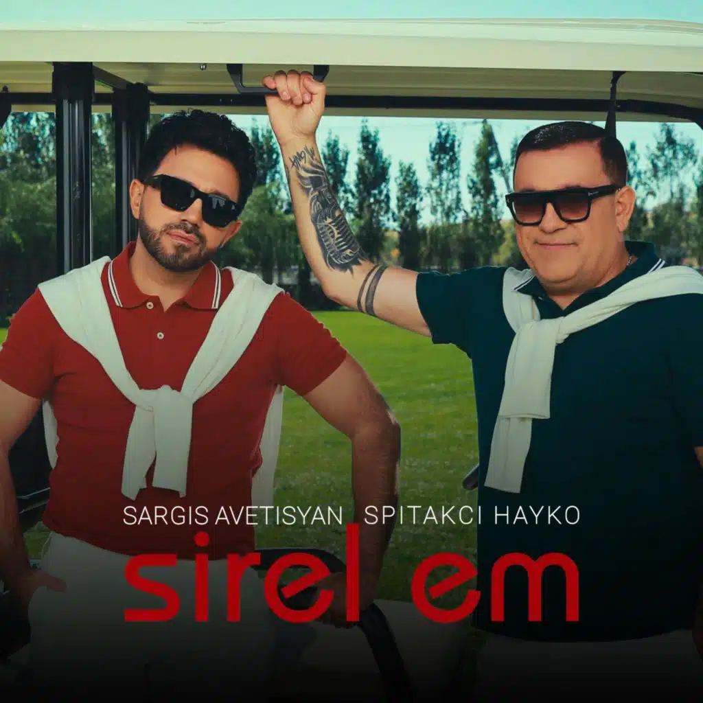 Sirel Em (feat. Spitakci Hayko)