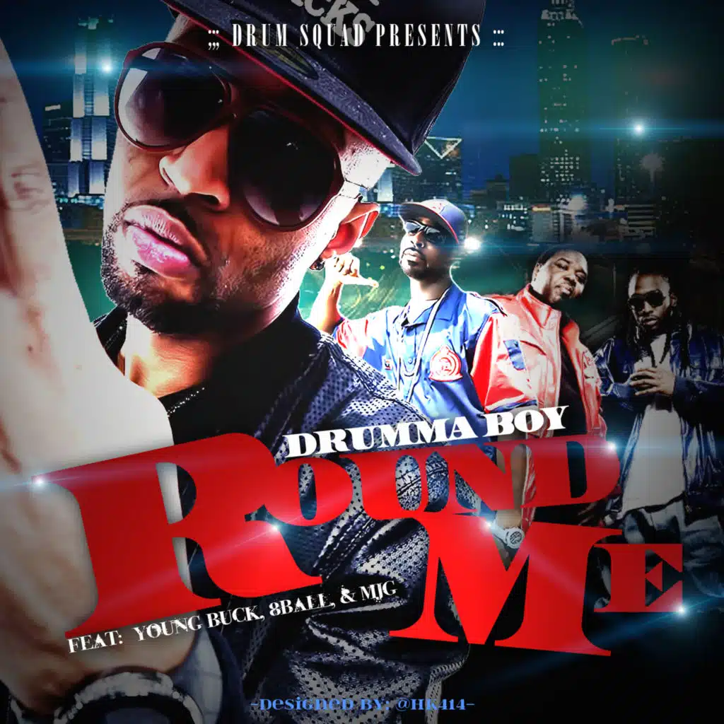 Round Me (feat. 8ball & Mjg & Young Buck)