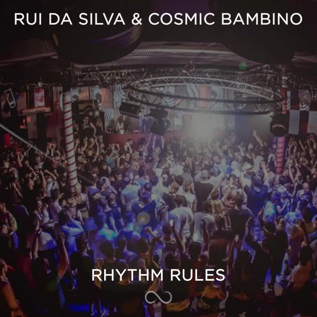 Rui Da Silva & Cosmic Bambino