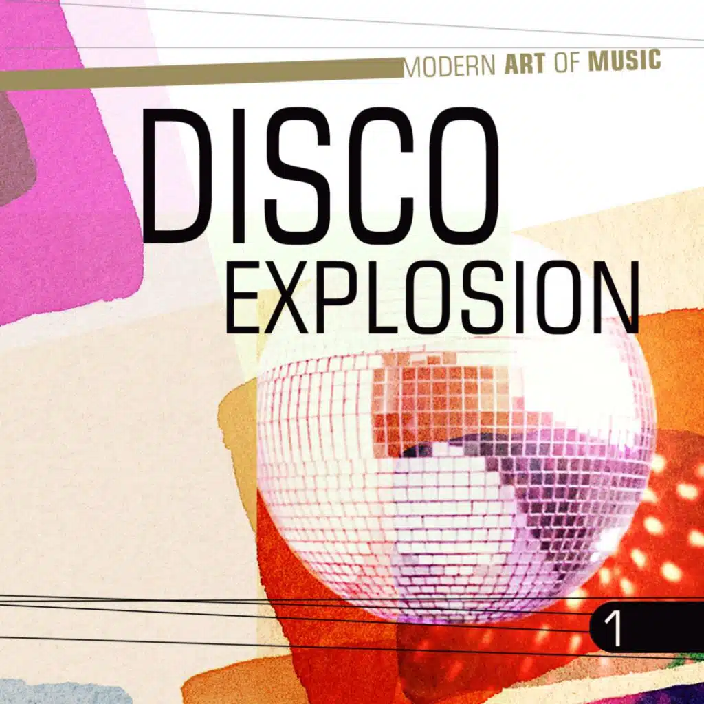 Modern Art of Music: Disco Explosion, Vol. 1