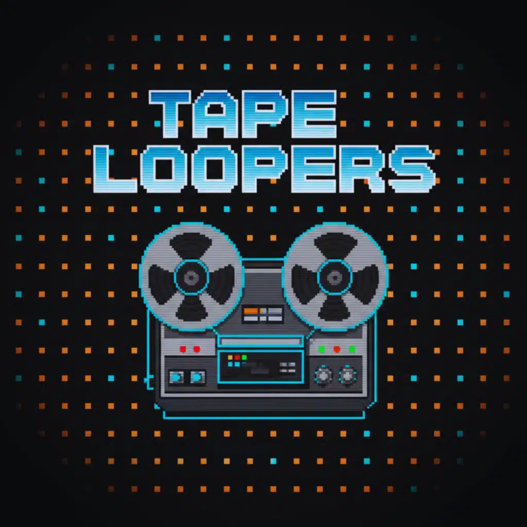 Tape Loopers