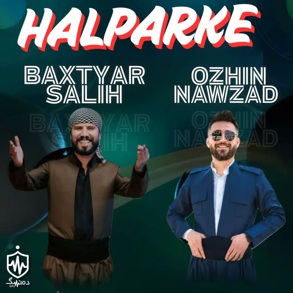 Halparke (feat. Baxtyar Salih)