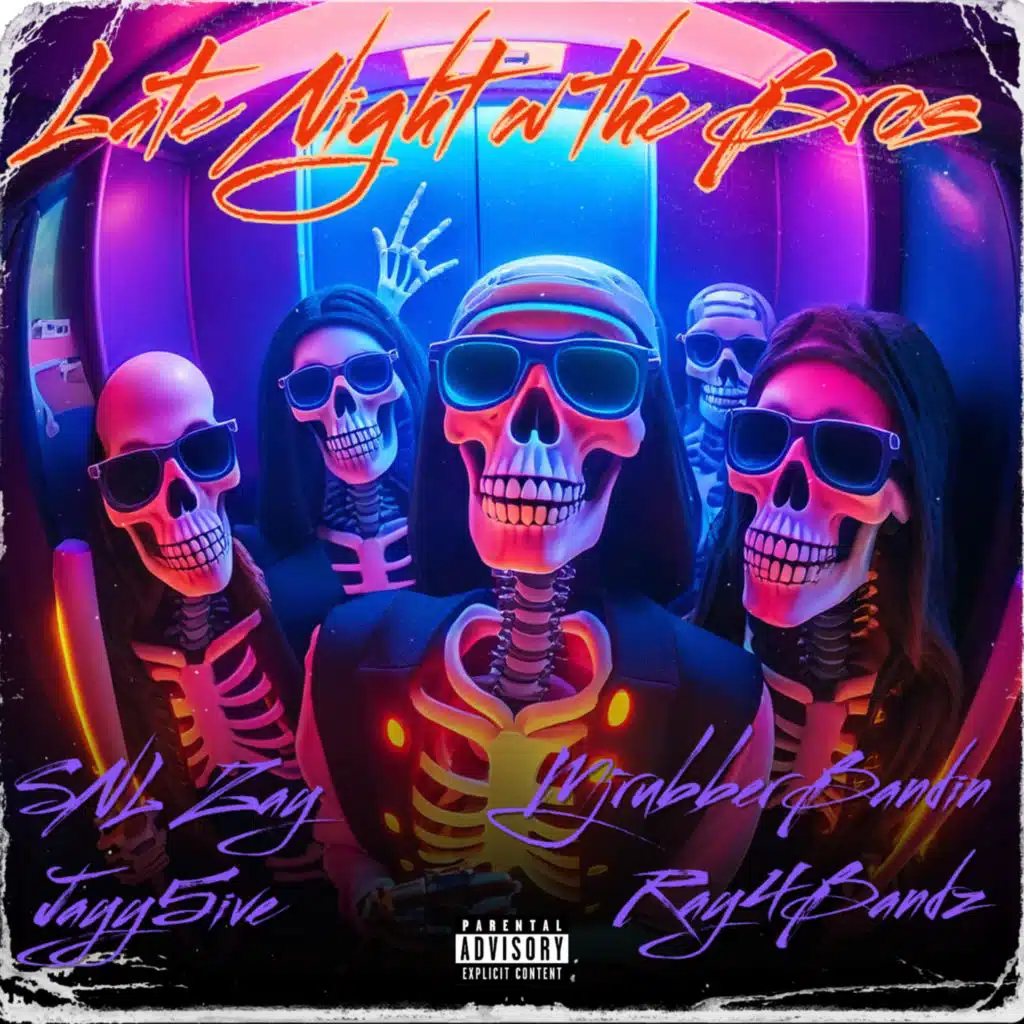 Late Night w the Bros (feat. Ray4Bandz, SNL Zay & MJ RubberBandin)
