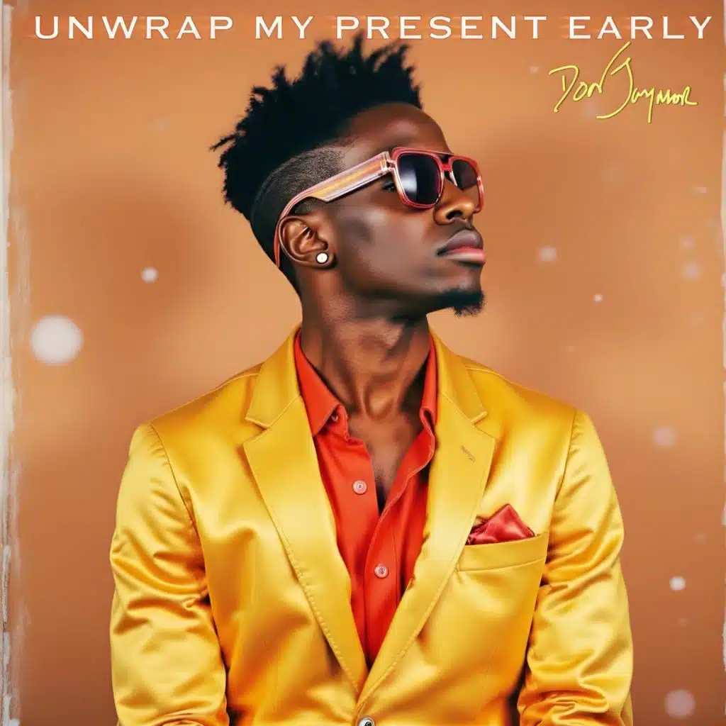 Unwrap My Present Early