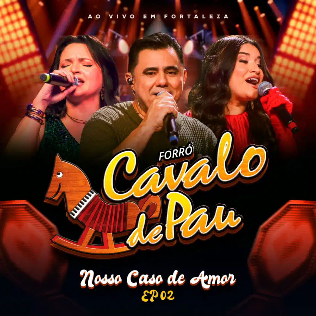 Nosso Caso de Amor Ep2 - Ao Vivo em Fortaleza