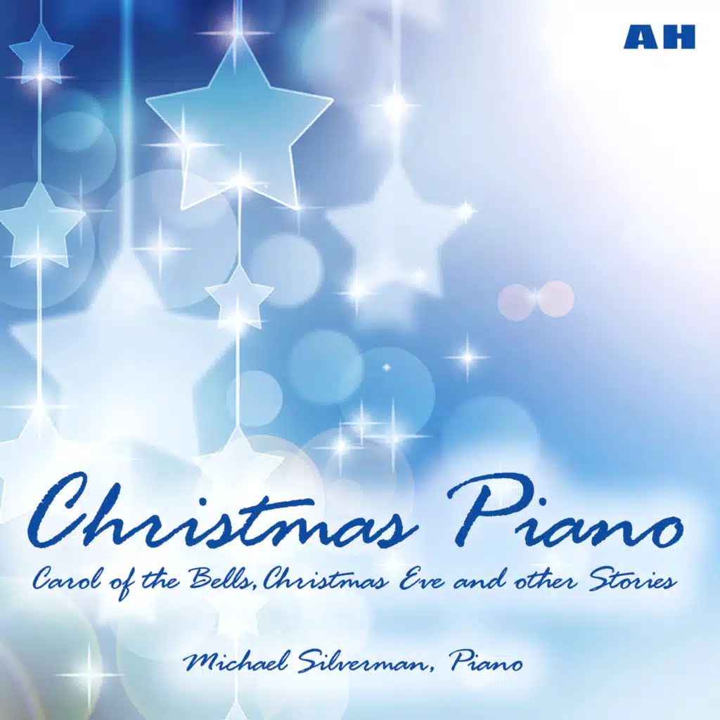 Christmas Piano: Carol of the Bells, Christmas Eve and Other Stories