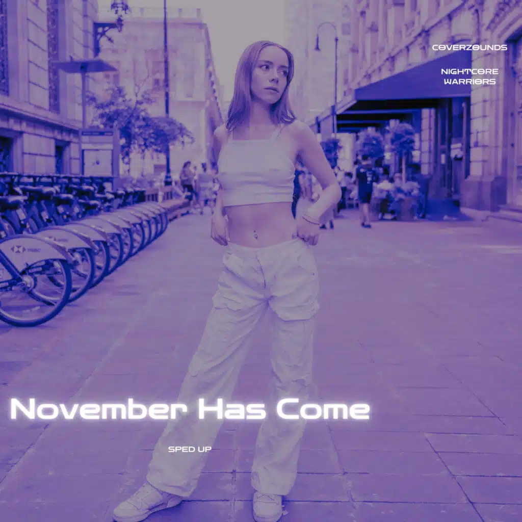November Has Come (Sped Up)
