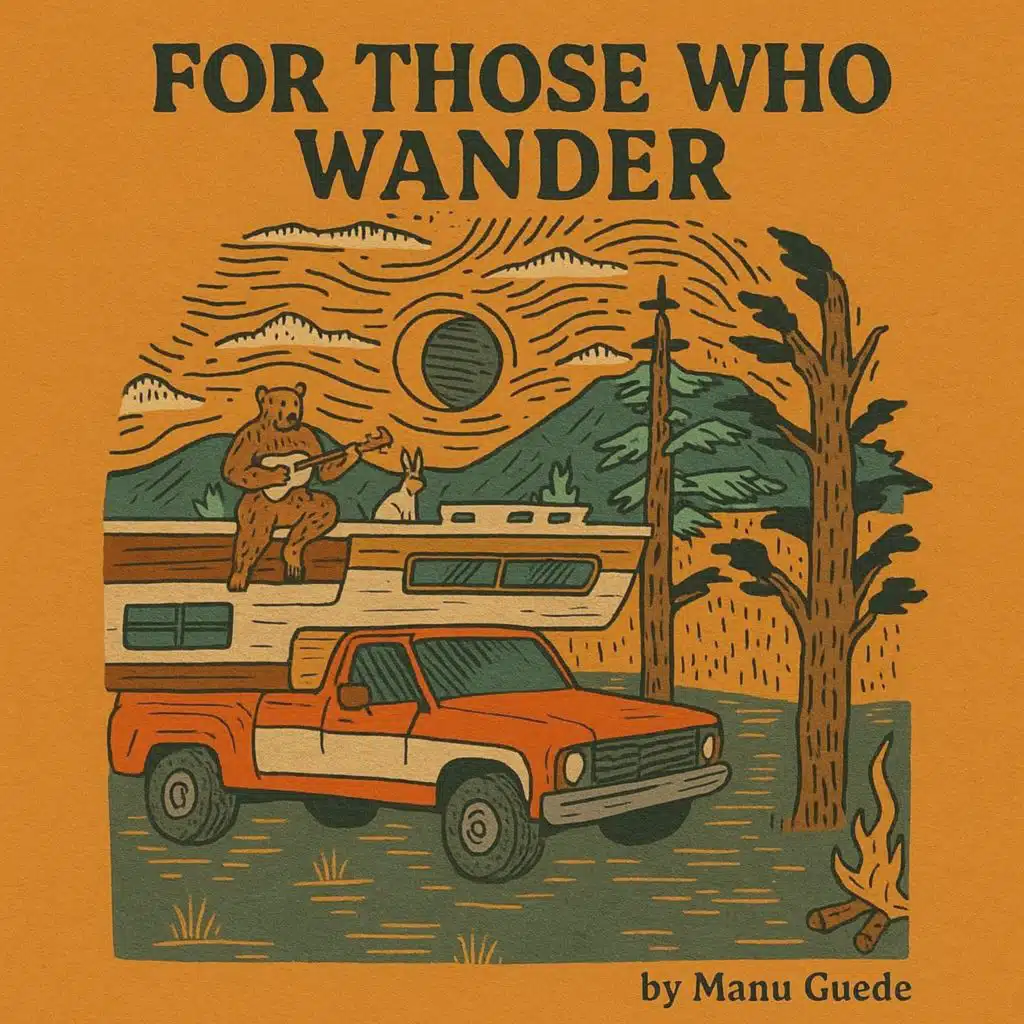 For Those Who Wander