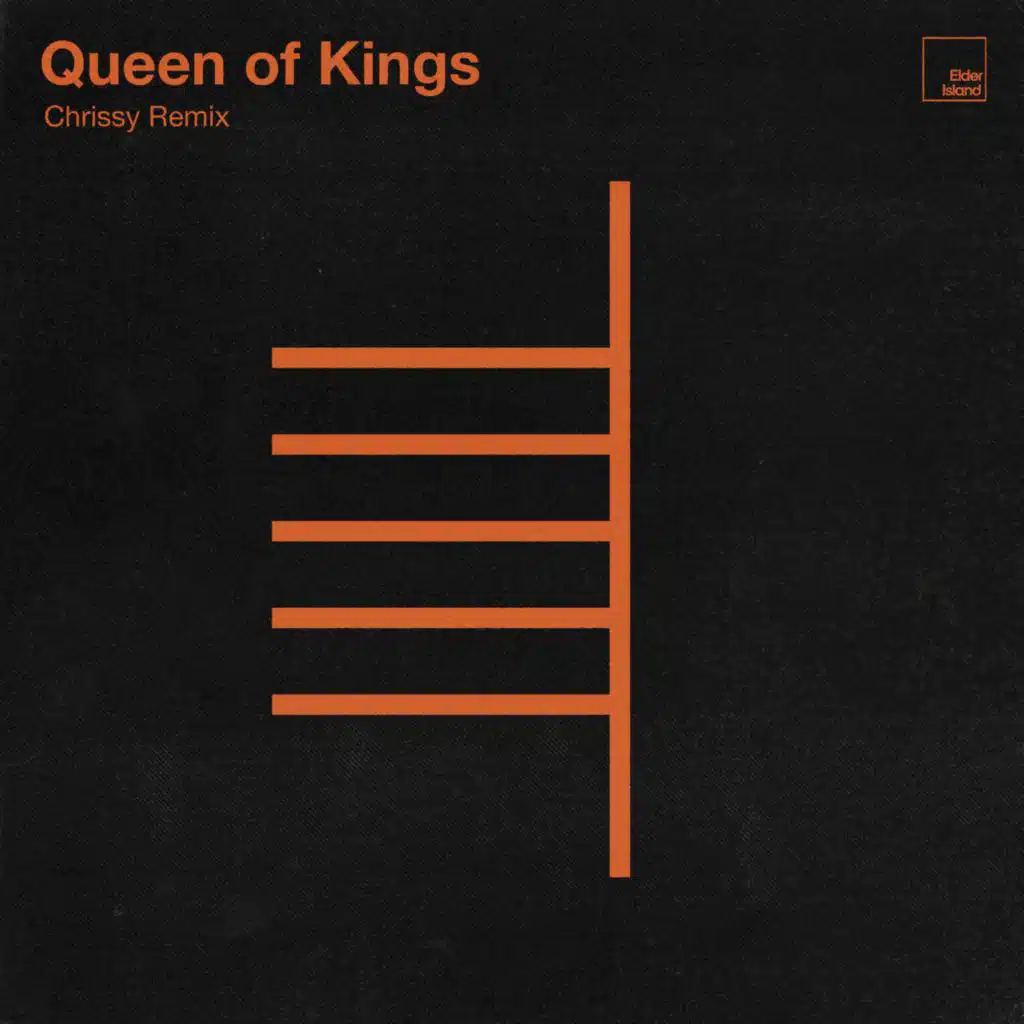 Queen of Kings (Chrissy Remix)