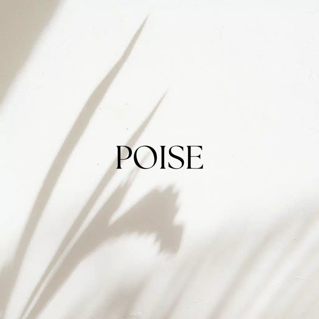 Poise