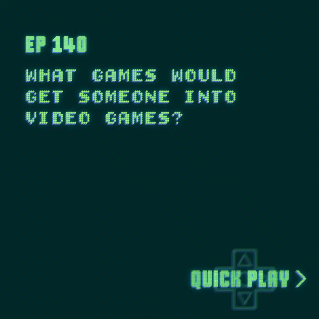 what games would get someone into video games?