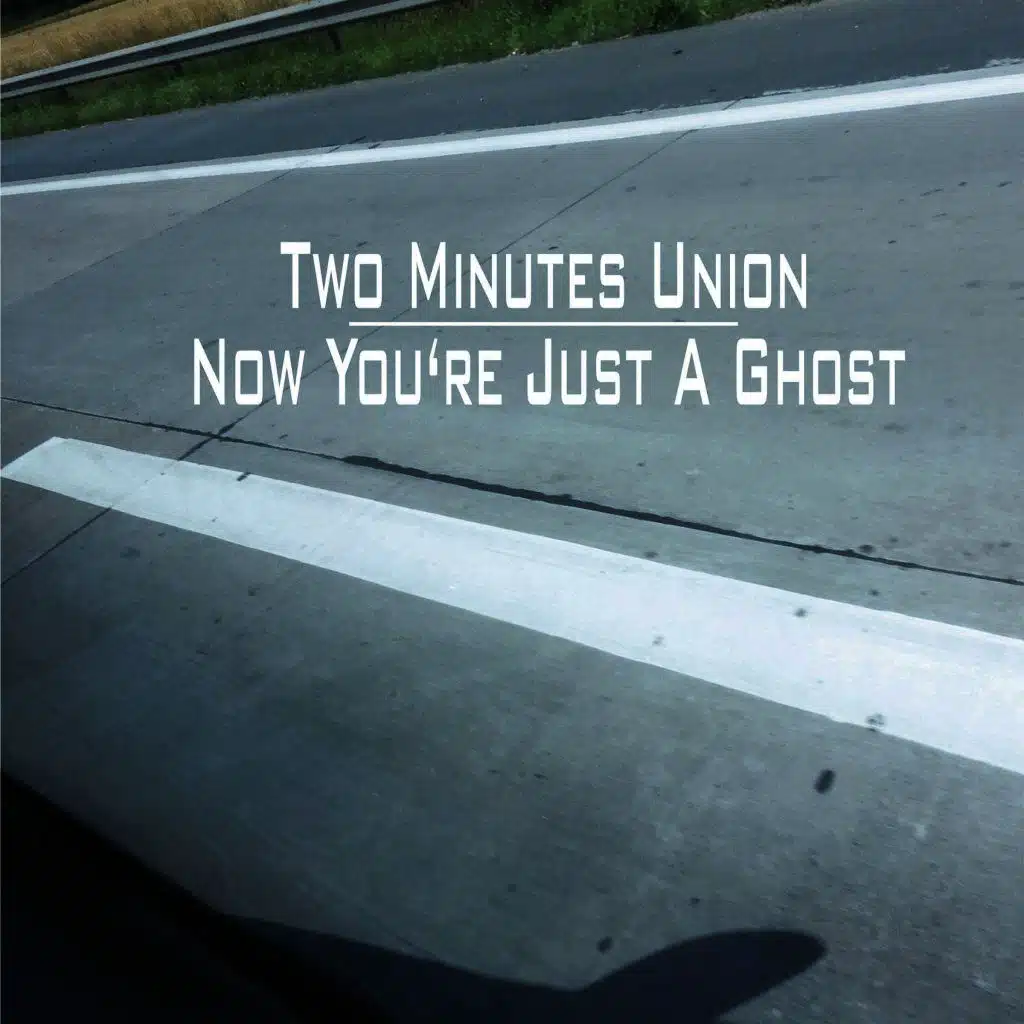 Now You're Just a Ghost