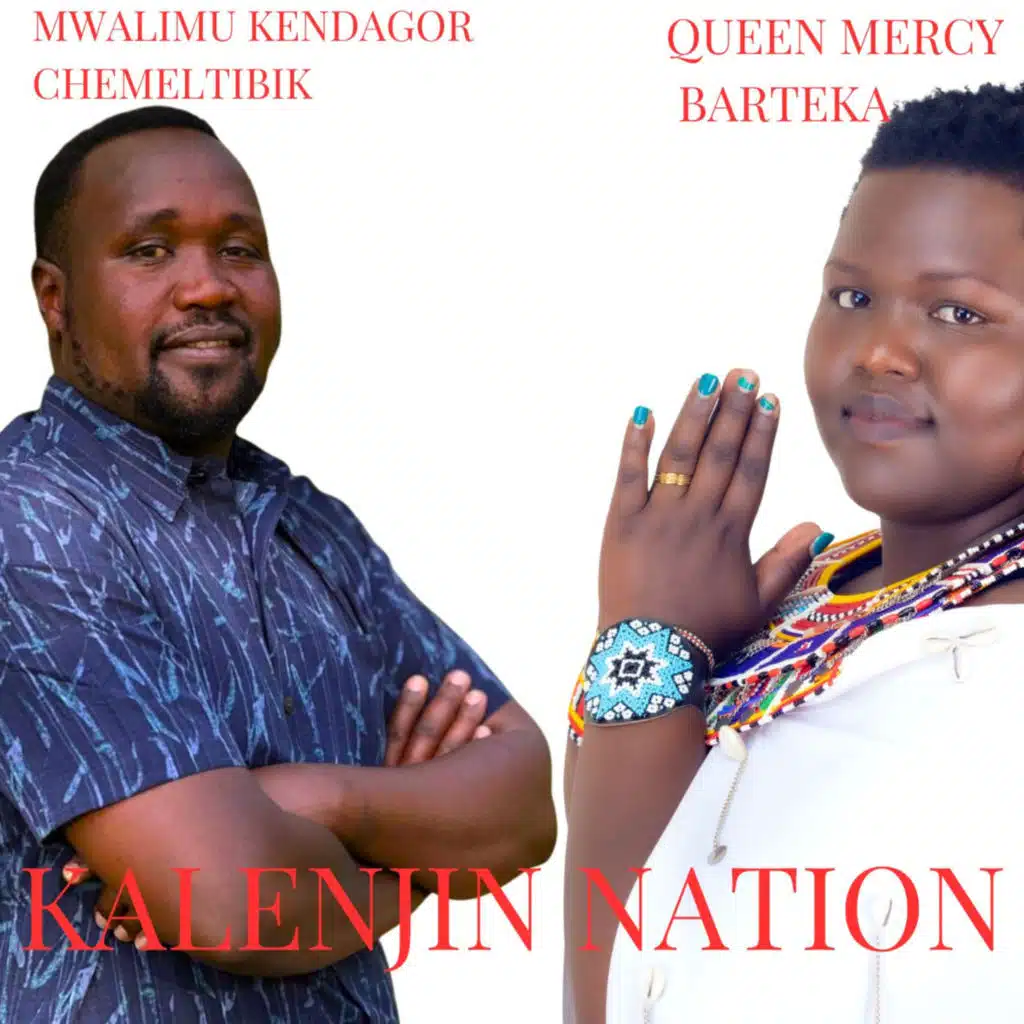 Kalenjin Nation (feat. Mwalimu kendagor chemeltibik)