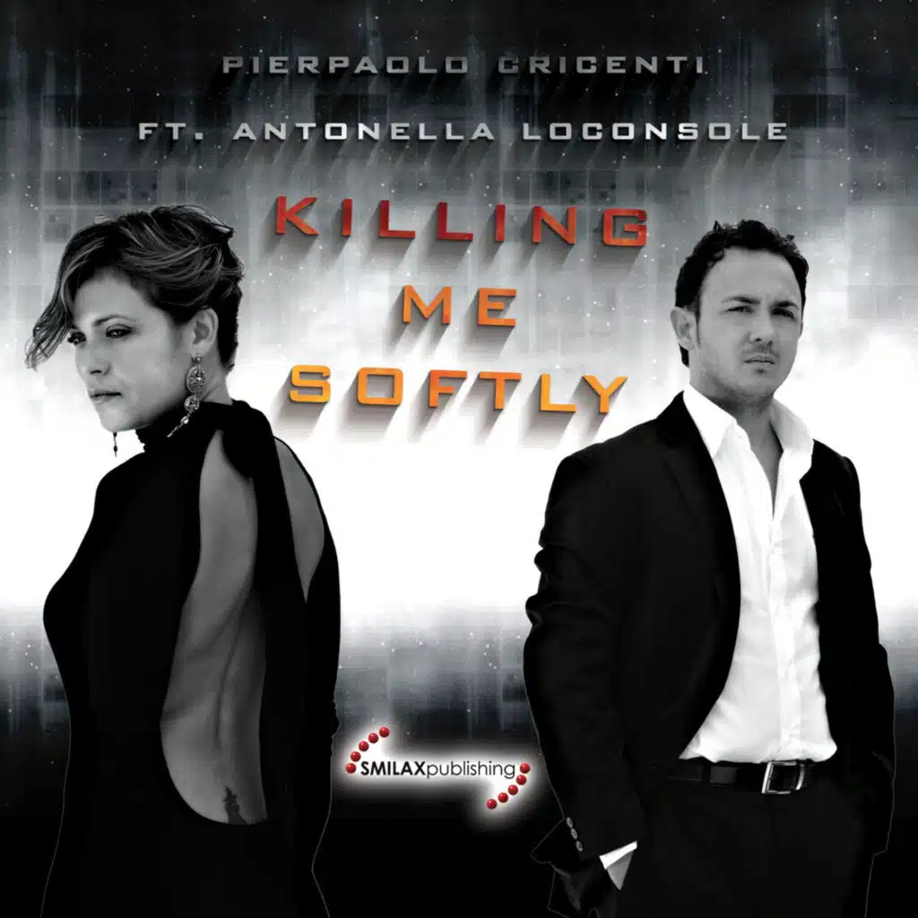 Killing Me Softly (feat. Antonella Loconsole) (Club Radio Edit)