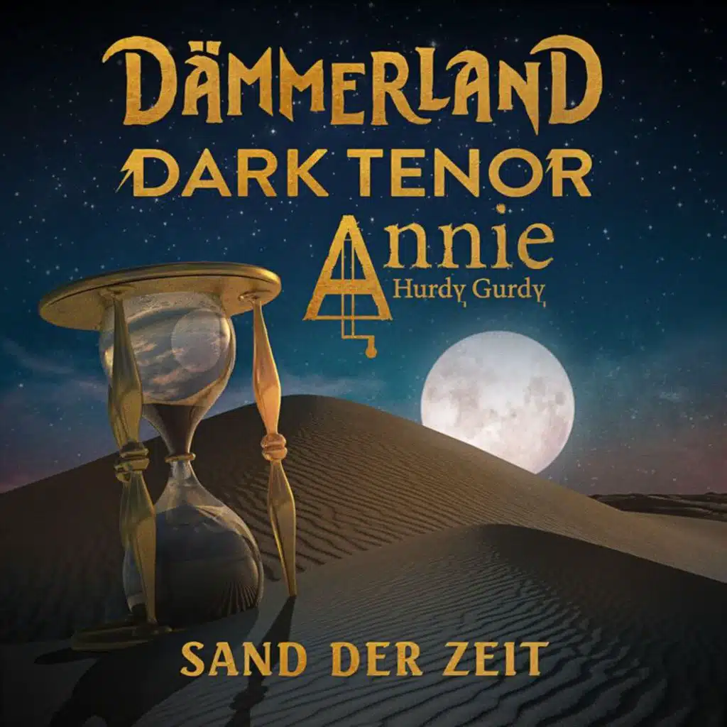 Dämmerland, The Dark Tenor & Annie Hurdy Gurdy