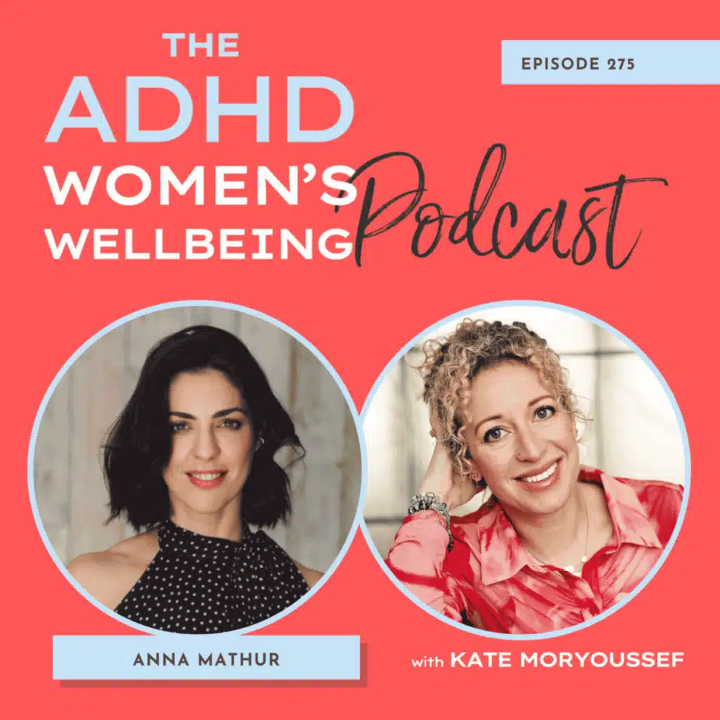 Burnout, Boundaries and Bandwidth: ADHD-Informed Decision Making and Self-Trust with Anna Mathur