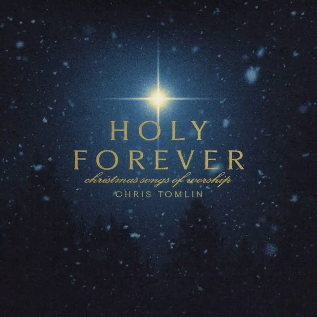 Holy Forever - Christmas Songs Of Worship