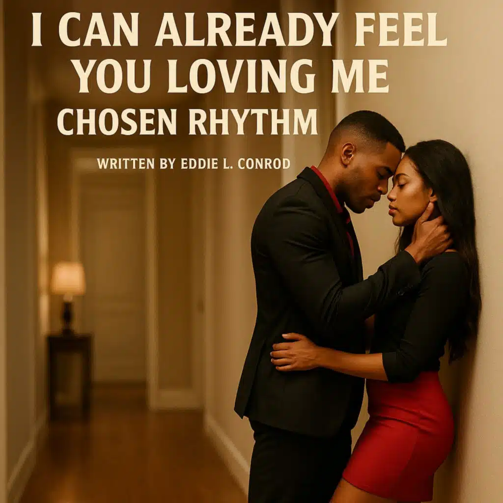 I can already feel you loving me