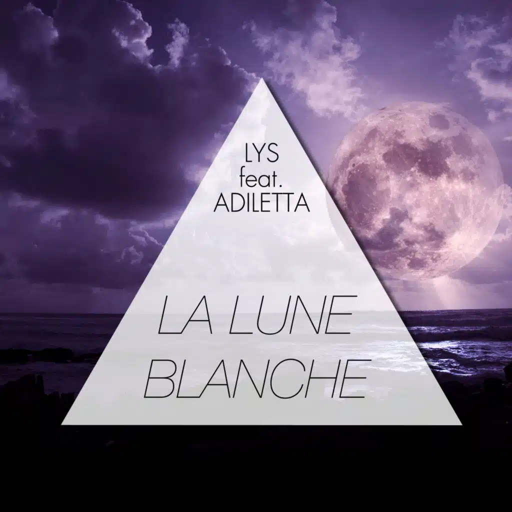 La lune blanche (feat. Adiletta) [Radio Cut]