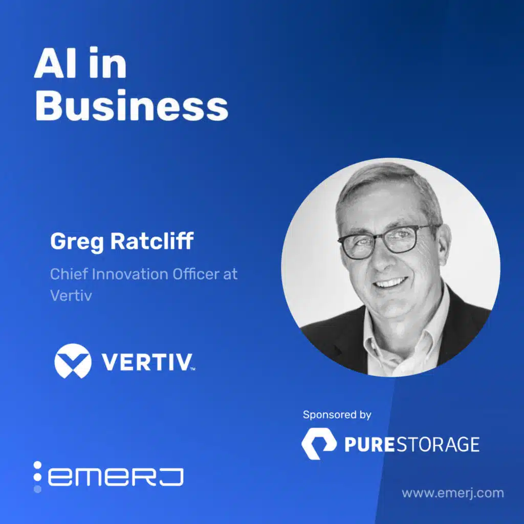 Scaling GenAI Without Burdening the Data Center - with Greg Ratcliff of Vertiv