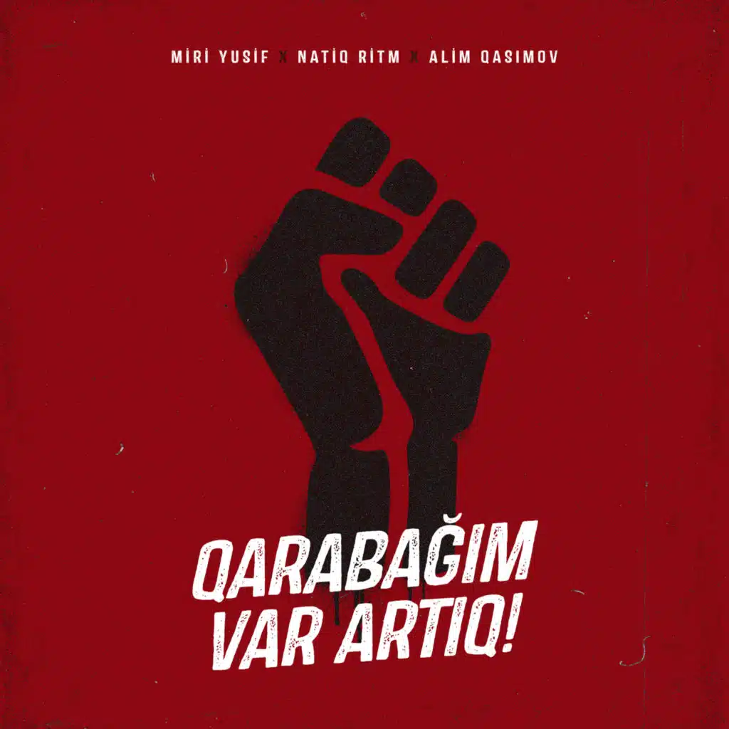 Qarabağım Var Artıq!
