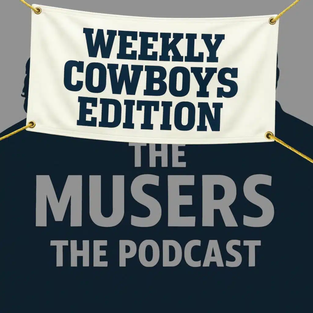 Cowboys Weekly Edition (bye week)