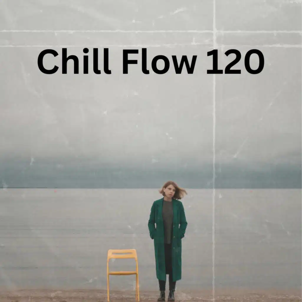 Chill Flow 120