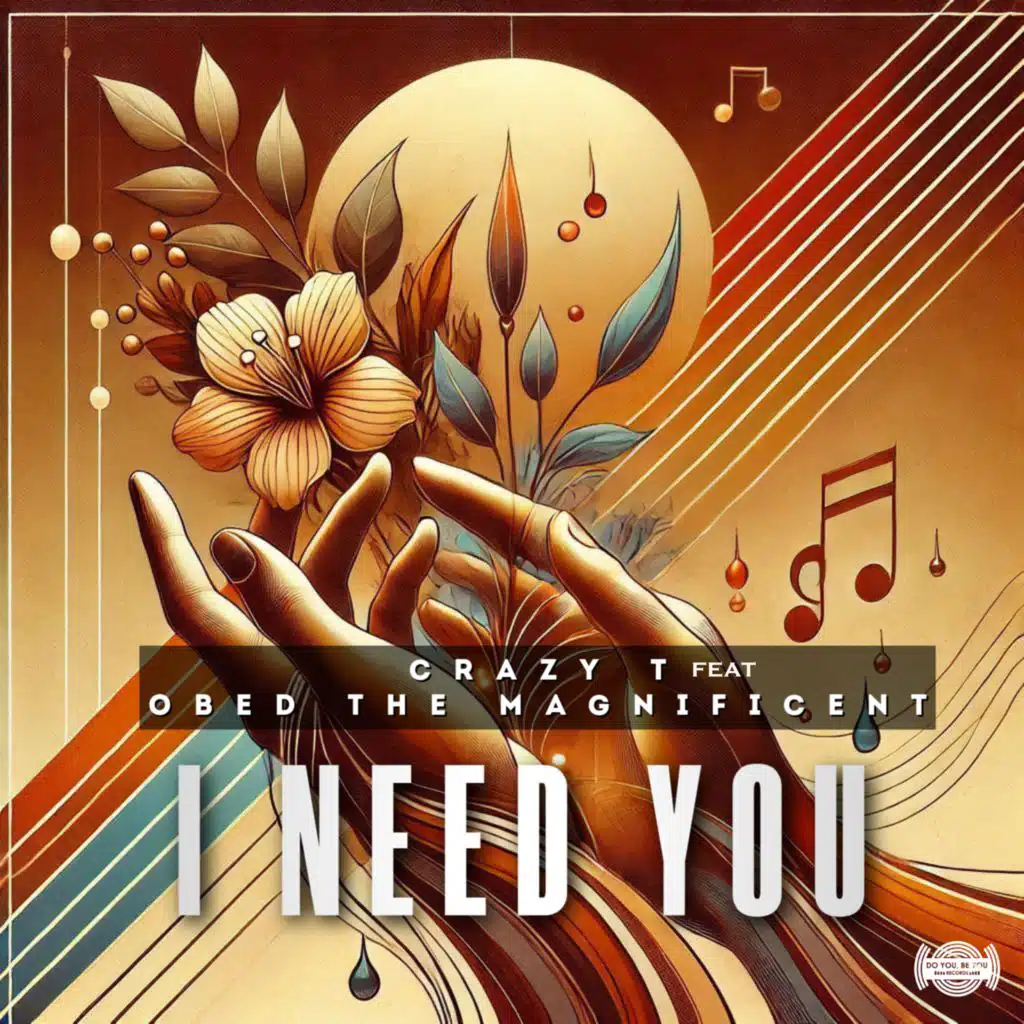 I Need You (feat. Obed The Magnificent)