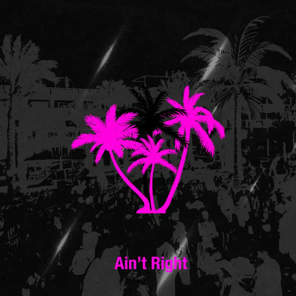 Ain’t Right