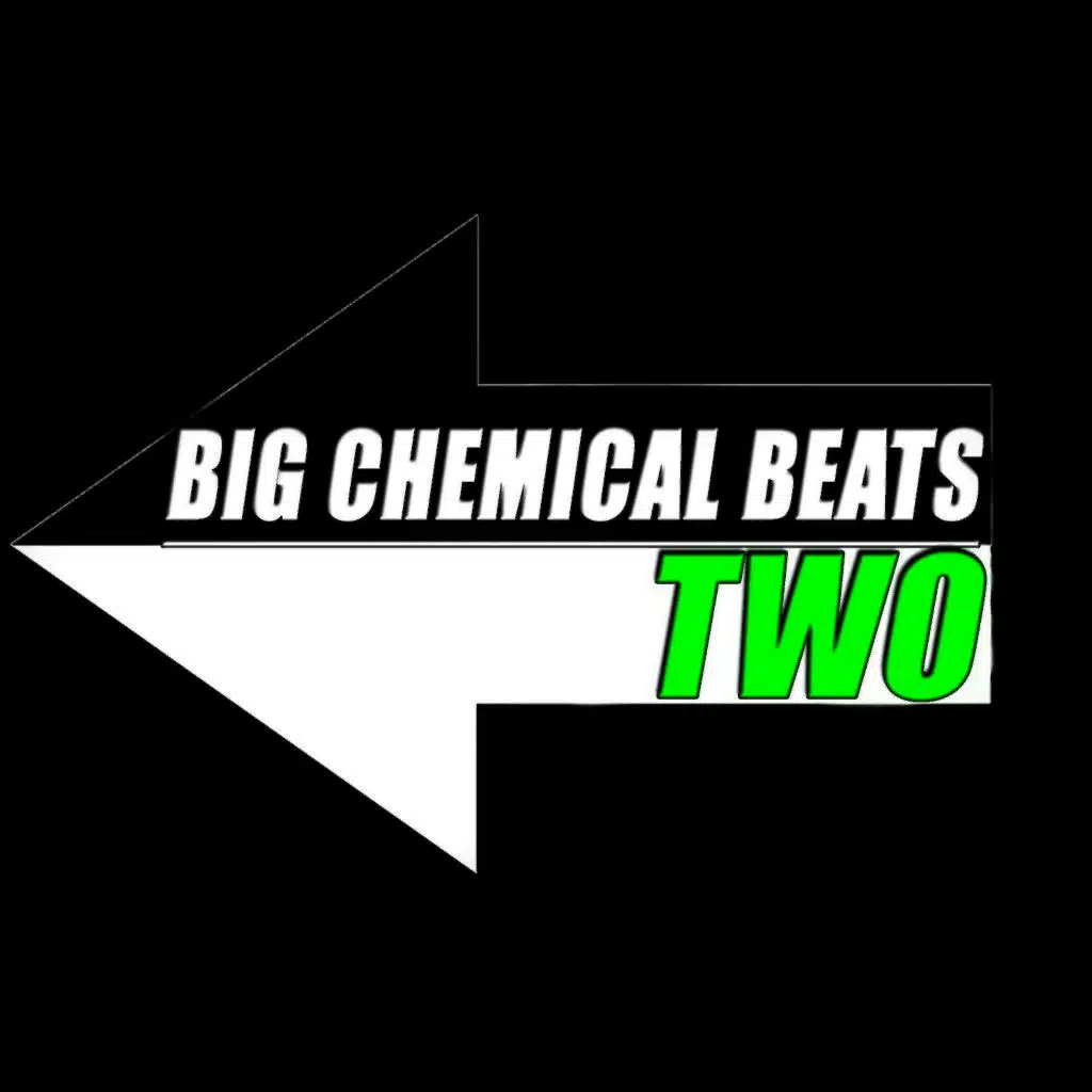 Big Chemical Beats, Two