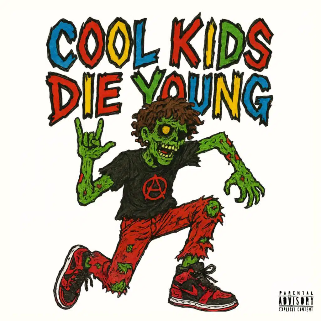 cool kids die young