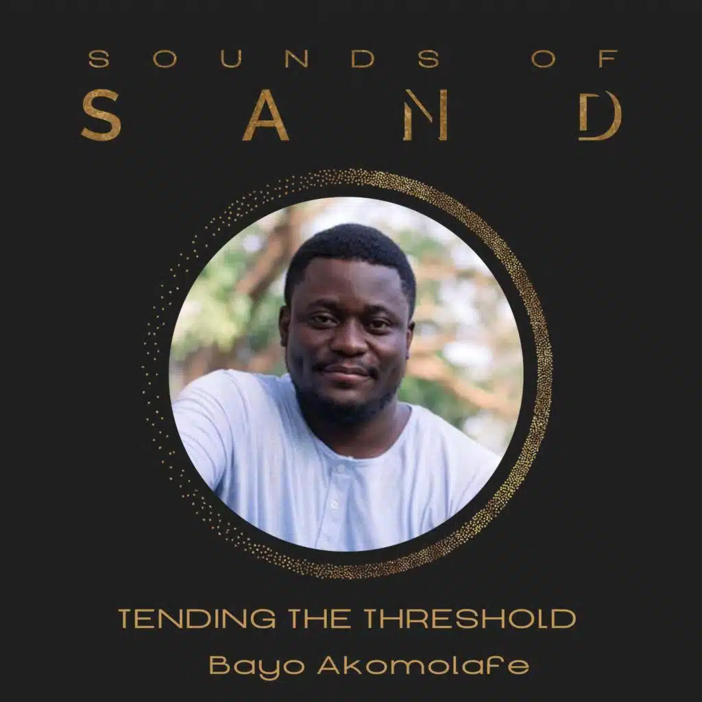 Tending the Threshold: Bayo Akomolafe