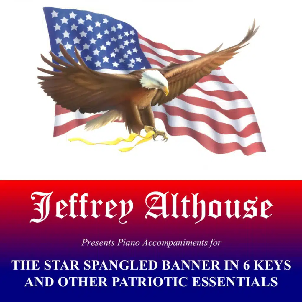 The Star Spangled Banner and Other Patriotic Necessities Piano Accompaniments