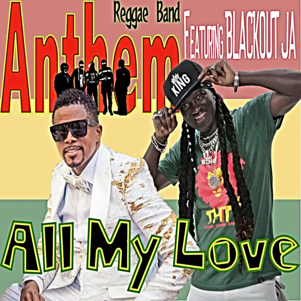 All My Love (feat. Robert Williams & Blackout Ja)