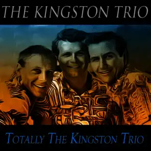 Totally the Kingston Trio