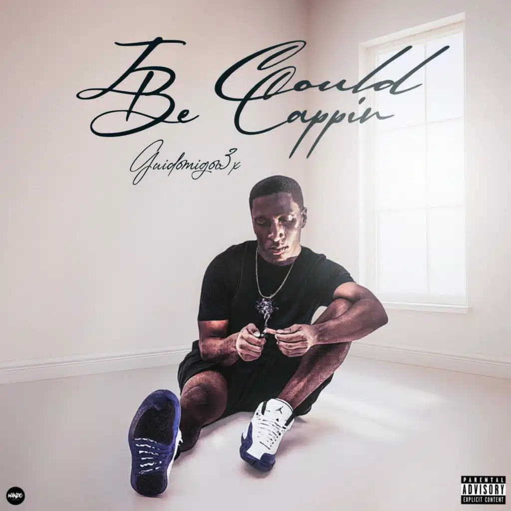 I Could Be Cappin