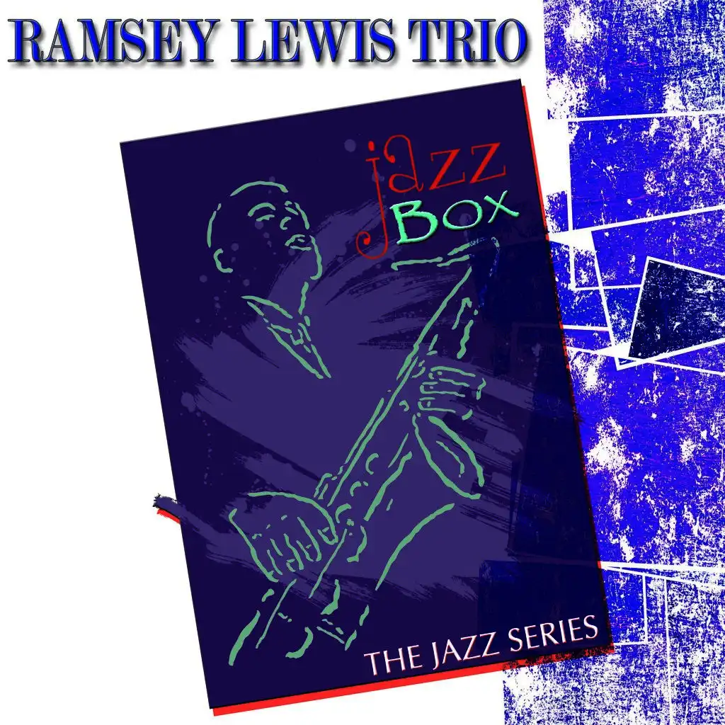 Ramsey Lewis Trio & The Ramsey Lewis Trio