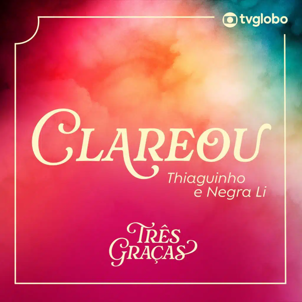 Clareou (Trilha Sorona Original "Três Graças")