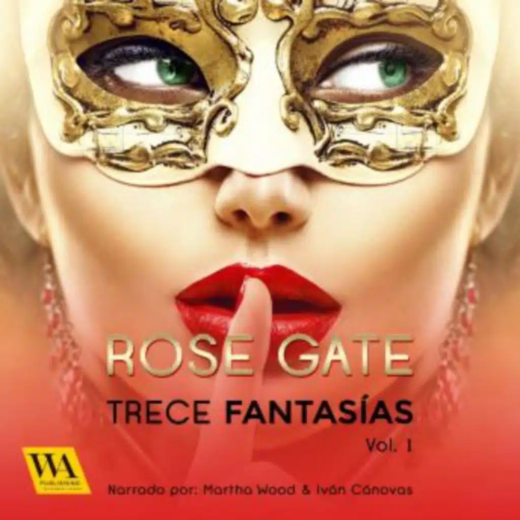 Trece fantasías, Vol. 1 - Rose Gate
