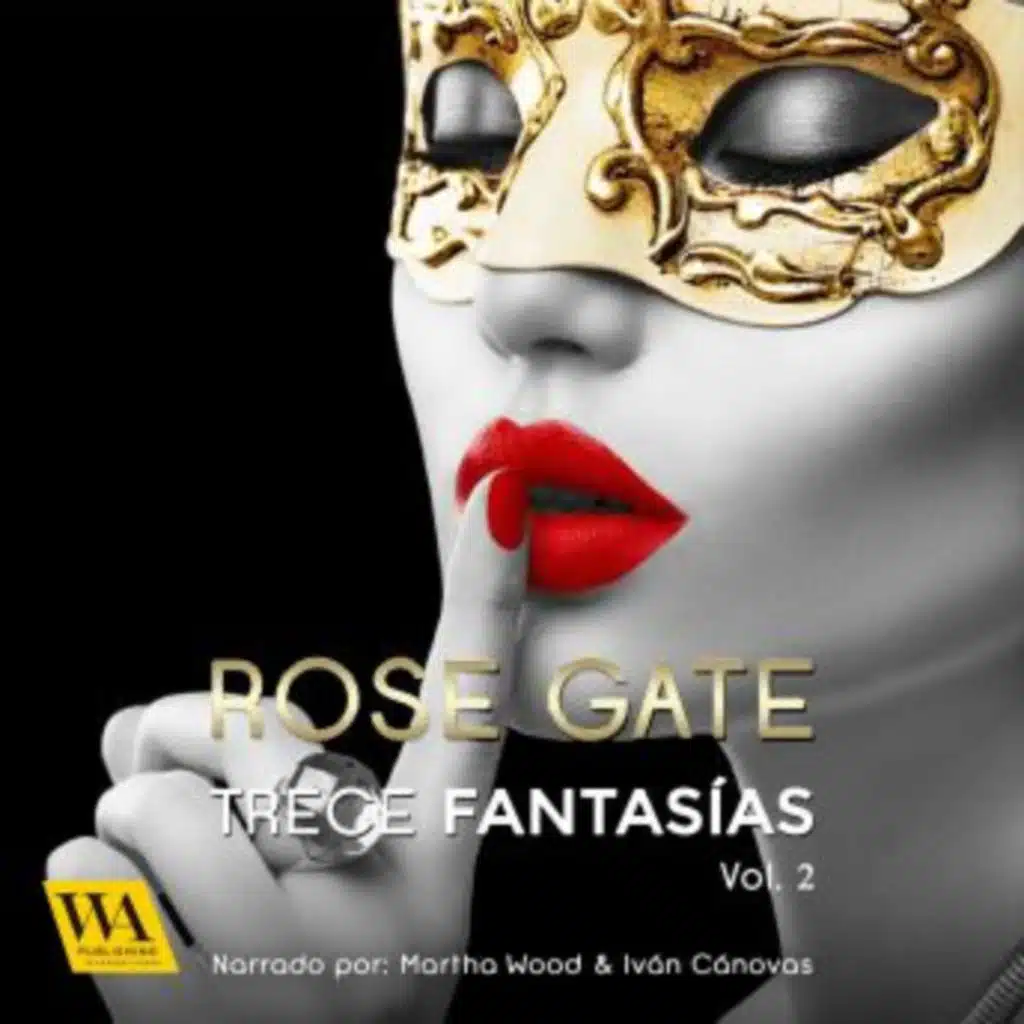 Trece fantasías, Vol. 2 - Rose Gate