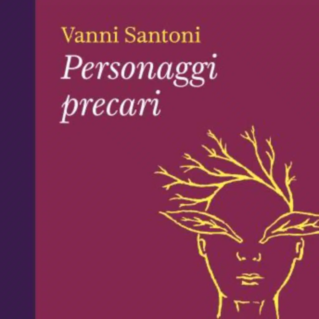 Personaggi precari - Vanni Santoni