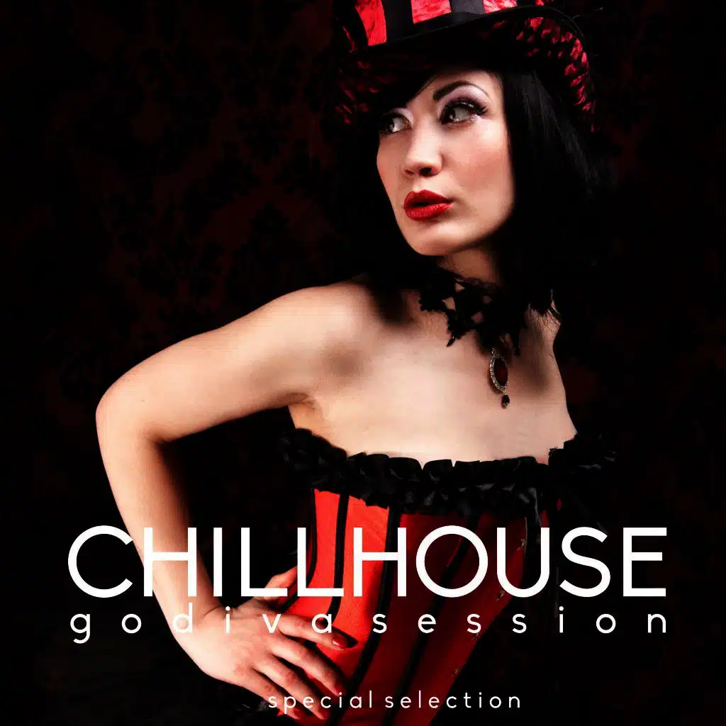 Chillhouse: Godiva Session