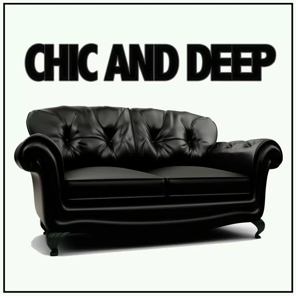 Chic and Deep