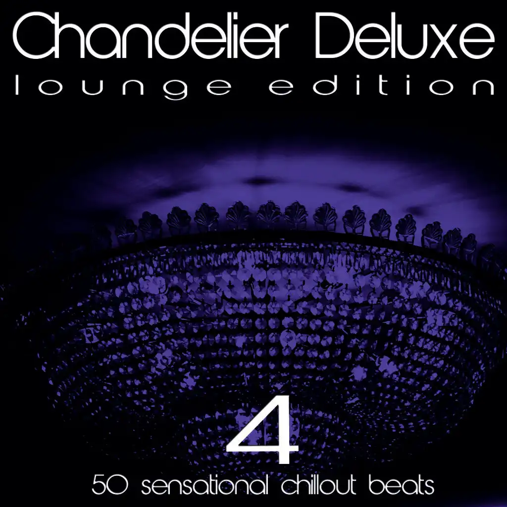 Chandelier Deluxe, Vol. 4