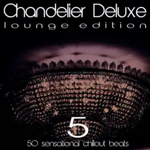 Chandelier Deluxe, Vol. 5