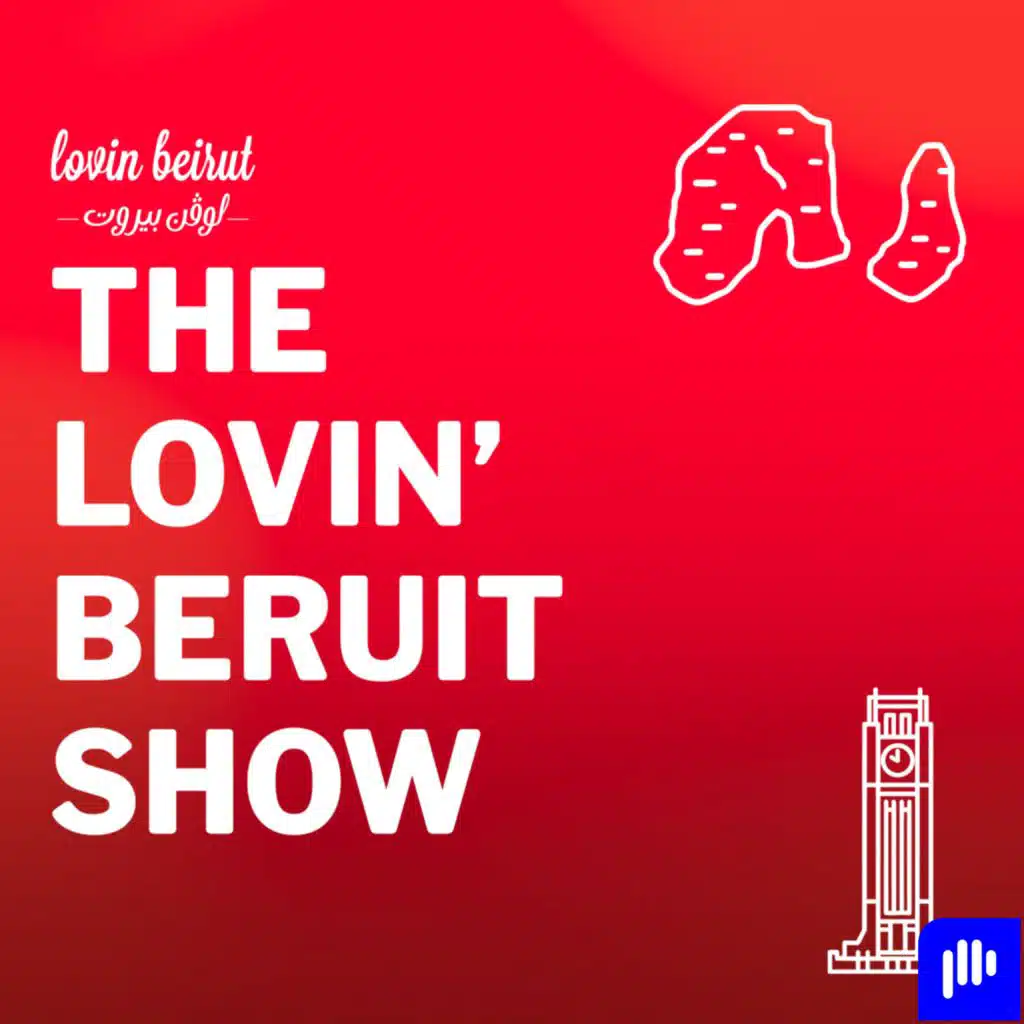 The Lovin Beirut Show