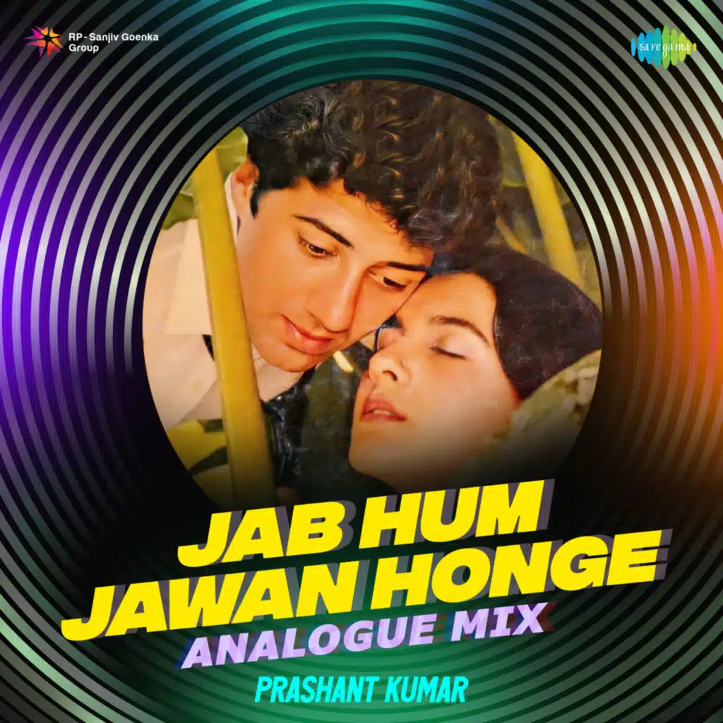 Jab Hum Jawan Honge (Analogue Mix) [feat. Prashant Kumar]
