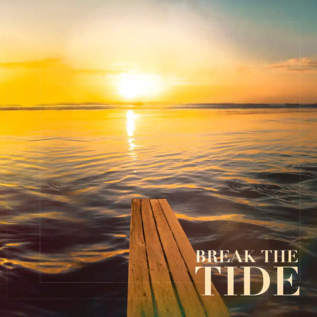 Break The Tide
