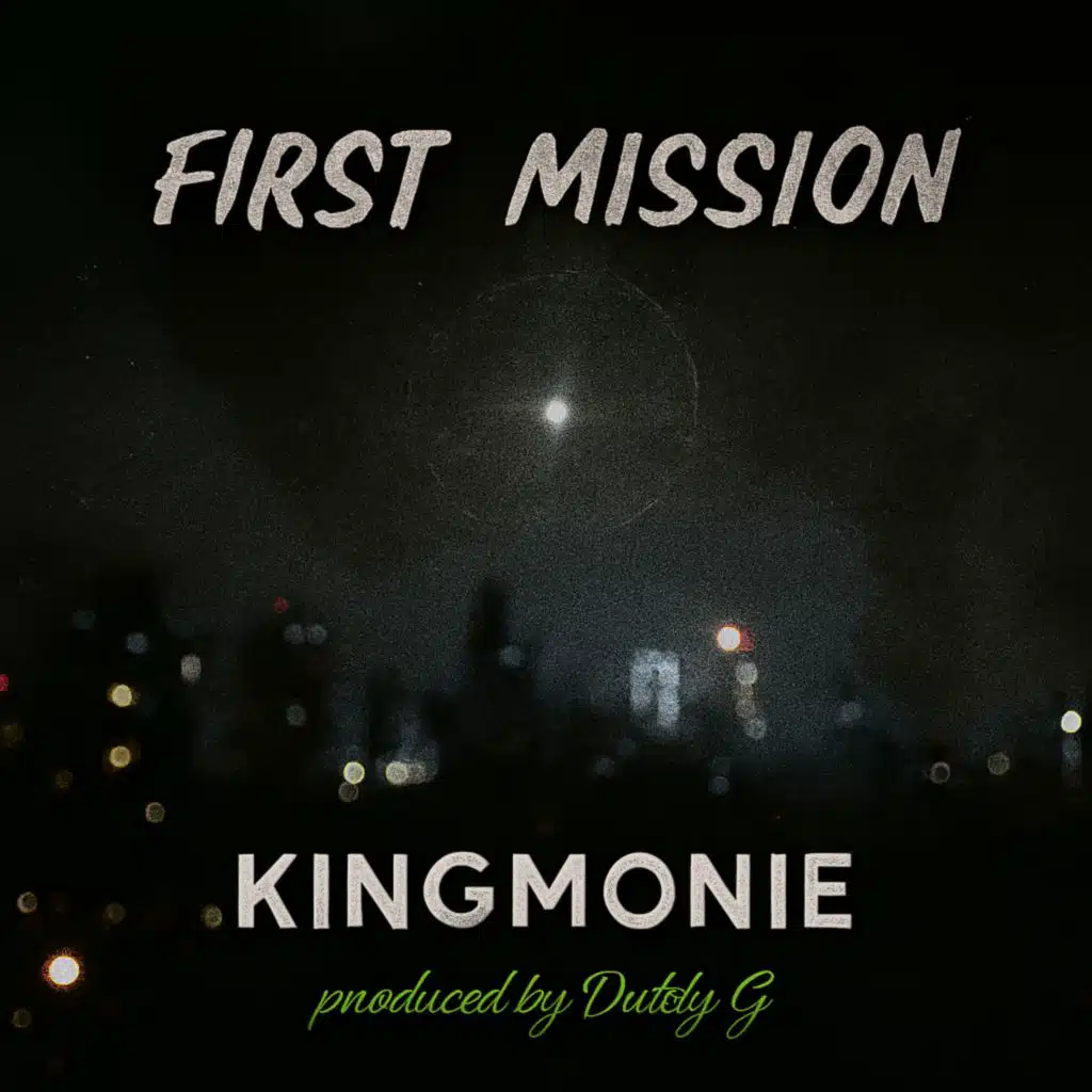 FIRST MISSION