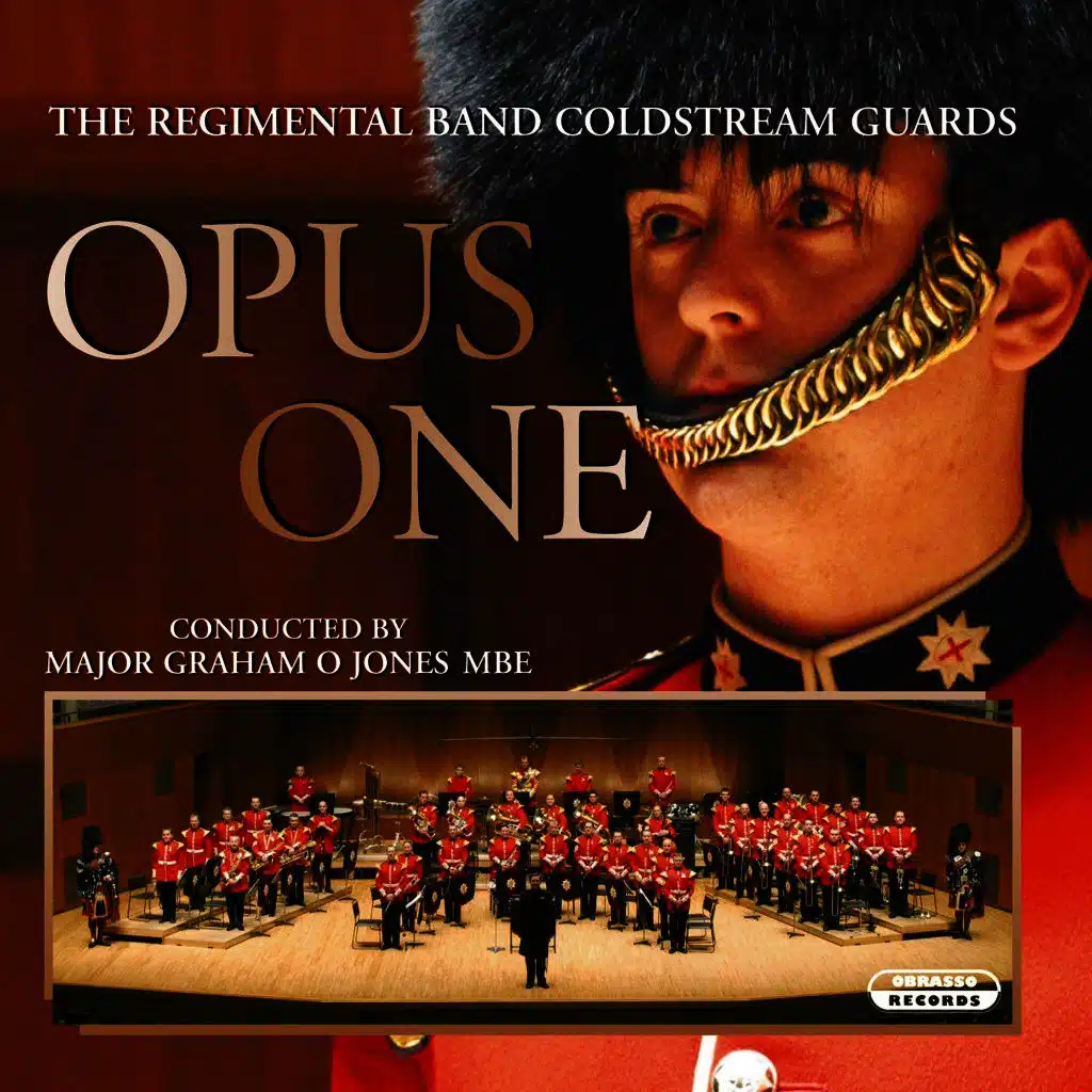 The Regimental Band Coldstream Guards & Major Graham O. Jones
